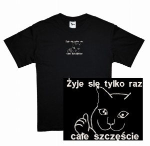 Koszulka z haftem żyje się raz